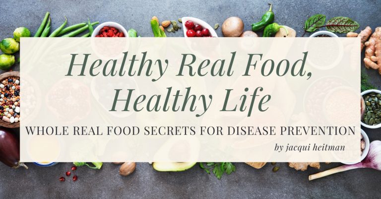 Healthy real food healthy life 768x401